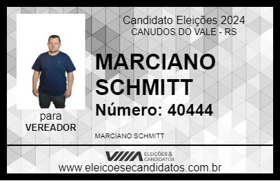 Candidato MARCIANO SCHMITT 2024 - CANUDOS DO VALE - Eleições