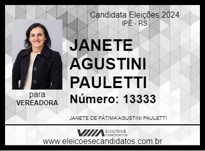 Candidato JANETE AGUSTINI PAULETTI 2024 - IPÊ - Eleições