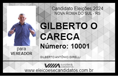 Candidato GILBERTO O CARECA 2024 - NOVA ROMA DO SUL - Eleições