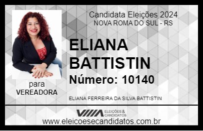 Candidato ELIANA BATTISTIN 2024 - NOVA ROMA DO SUL - Eleições