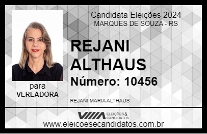 Candidato REJANI ALTHAUS 2024 - MARQUES DE SOUZA - Eleições