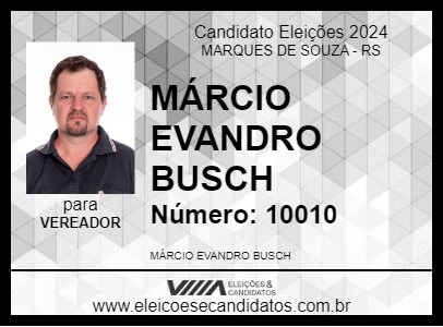 Candidato MÁRCIO EVANDRO BUSCH 2024 - MARQUES DE SOUZA - Eleições