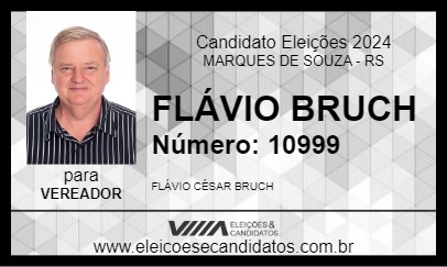 Candidato FLÁVIO BRUCH 2024 - MARQUES DE SOUZA - Eleições