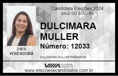 Candidato DULCIMARA MULLER 2024 - VALE DO SOL - Eleições