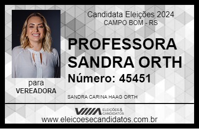 Candidato PROFESSORA SANDRA ORTH 2024 - CAMPO BOM - Eleições