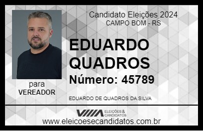 Candidato EDUARDO QUADROS 2024 - CAMPO BOM - Eleições