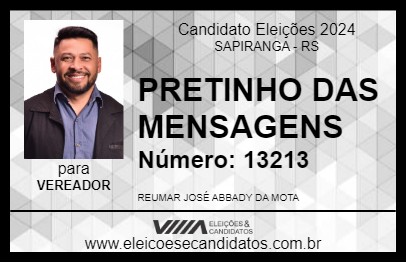 Candidato PRETINHO DAS MENSAGENS 2024 - SAPIRANGA - Eleições