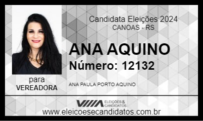 Candidato ANA AQUINO 2024 - CANOAS - Eleições