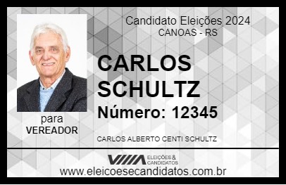 Candidato CARLOS SCHULTZ 2024 - CANOAS - Eleições