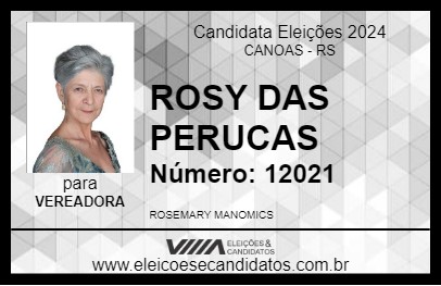 Candidato ROSY DAS PERUCAS 2024 - CANOAS - Eleições