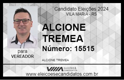 Candidato ALCIONE TREMEA 2024 - VILA MARIA - Eleições