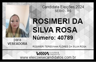 Candidato ROSIMERI DA SILVA ROSA 2024 - SÉRIO - Eleições