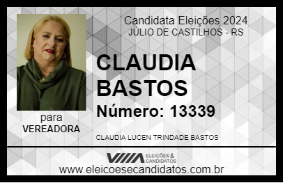 Candidato CLAUDIA BASTOS 2024 - JÚLIO DE CASTILHOS - Eleições