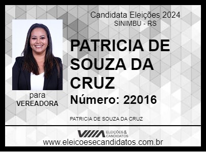 Candidato PATRICIA DE SOUZA DA CRUZ 2024 - SINIMBU - Eleições