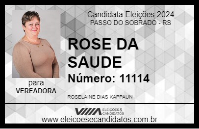 Candidato ROSE DA SAÚDE 2024 - PASSO DO SOBRADO - Eleições