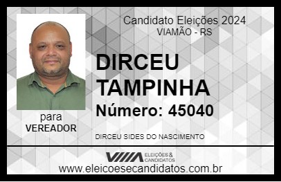 Candidato DIRCEU TAMPINHA 2024 - VIAMÃO - Eleições