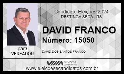 Candidato DAVID FRANCO 2024 - RESTINGA SÊCA - Eleições