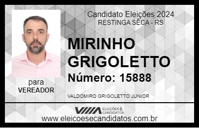 Candidato MIRINHO GRIGOLETTO 2024 - RESTINGA SÊCA - Eleições