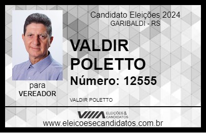 Candidato VALDIR POLETTO 2024 - GARIBALDI - Eleições