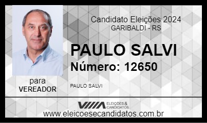 Candidato PAULO SALVI 2024 - GARIBALDI - Eleições