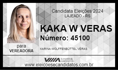 Candidato KAKA W VERAS 2024 - LAJEADO - Eleições