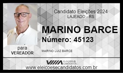 Candidato MARINO BARCE 2024 - LAJEADO - Eleições