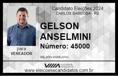 Candidato GELSON ANSELMINI 2024 - CARLOS BARBOSA - Eleições