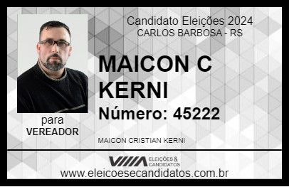 Candidato MAICON C KERNI 2024 - CARLOS BARBOSA - Eleições