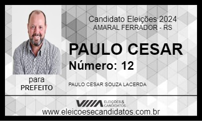 Candidato PAULO CESAR 2024 - AMARAL FERRADOR - Eleições