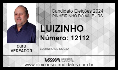 Candidato LUIZINHO 2024 - PINHEIRINHO DO VALE - Eleições