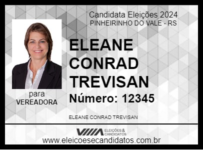 Candidato ELEANE CONRAD TREVISAN 2024 - PINHEIRINHO DO VALE - Eleições