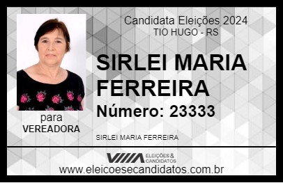 Candidato SIRLEI MARIA FERREIRA 2024 - TIO HUGO - Eleições