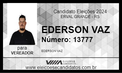 Candidato EDERSON VAZ 2024 - ERVAL GRANDE - Eleições