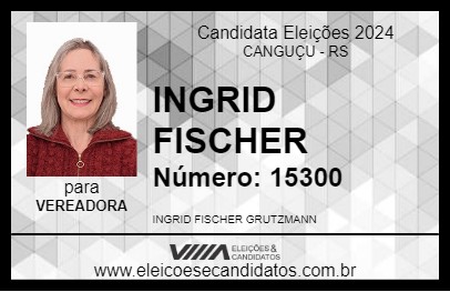 Candidato INGRID FISCHER 2024 - CANGUÇU - Eleições