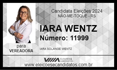 Candidato IARA WENTZ 2024 - NÃO-ME-TOQUE - Eleições