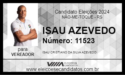 Candidato ISAU AZEVEDO 2024 - NÃO-ME-TOQUE - Eleições