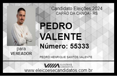 Candidato PEDRO VALENTE 2024 - CAPÃO DA CANOA - Eleições