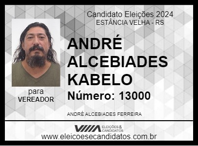 Candidato ANDRÉ ALCEBIADES KABELO 2024 - ESTÂNCIA VELHA - Eleições