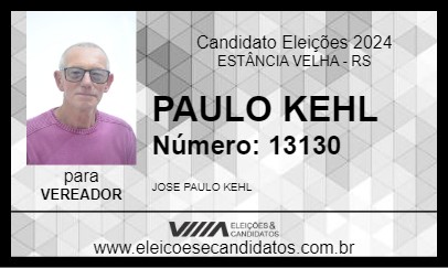 Candidato PAULO KEHL 2024 - ESTÂNCIA VELHA - Eleições