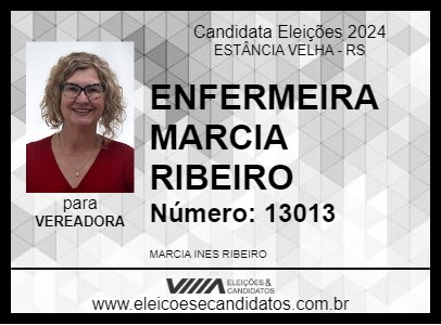 Candidato ENFERMEIRA MARCIA RIBEIRO 2024 - ESTÂNCIA VELHA - Eleições