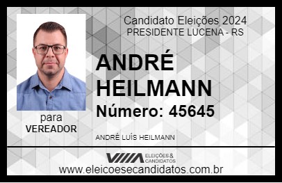 Candidato ANDRÉ HEILMANN 2024 - PRESIDENTE LUCENA - Eleições