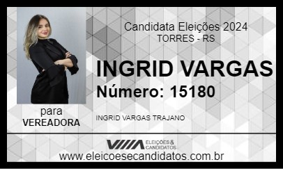 Candidato INGRID VARGAS 2024 - TORRES - Eleições