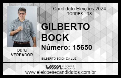 Candidato GILBERTO BOCK 2024 - TORRES - Eleições