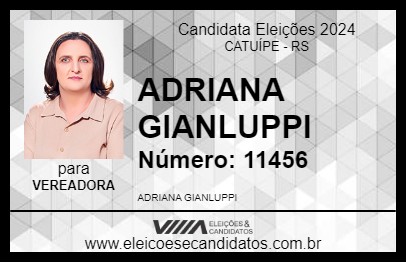 Candidato ADRIANA GIANLUPPI 2024 - CATUÍPE - Eleições