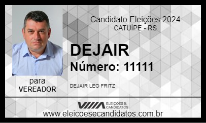 Candidato DEJAIR 2024 - CATUÍPE - Eleições