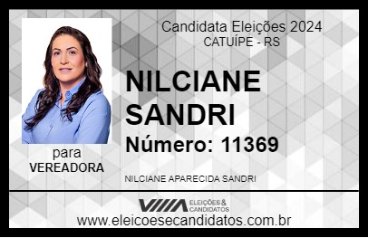 Candidato NILCIANE SANDRI 2024 - CATUÍPE - Eleições