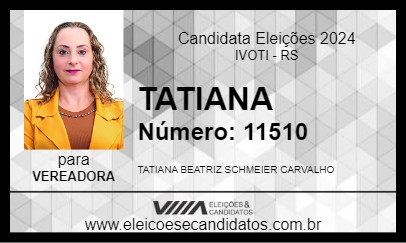 Candidato TATIANA 2024 - IVOTI - Eleições