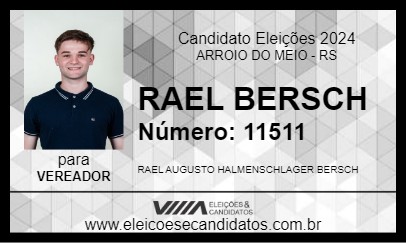 Candidato RAEL BERSCH 2024 - ARROIO DO MEIO - Eleições