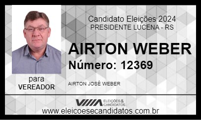 Candidato AIRTON WEBER 2024 - PRESIDENTE LUCENA - Eleições