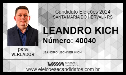 Candidato LEANDRO KICH 2024 - SANTA MARIA DO HERVAL - Eleições